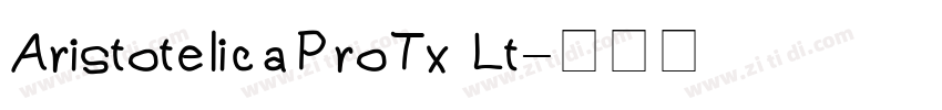 AristotelicaProTx Lt字体转换